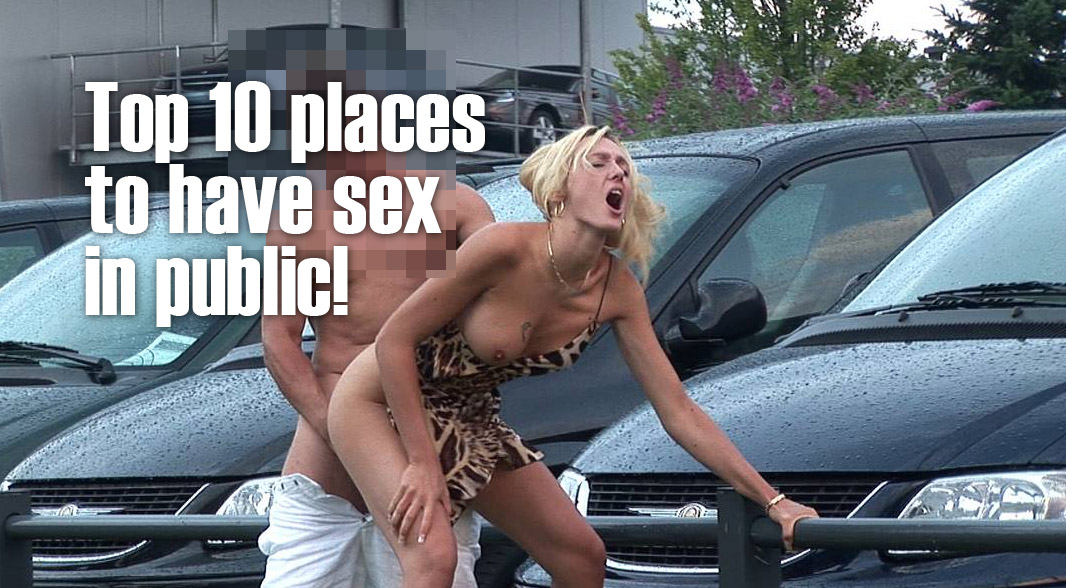 Public pictures sex in having Outdoor Sex