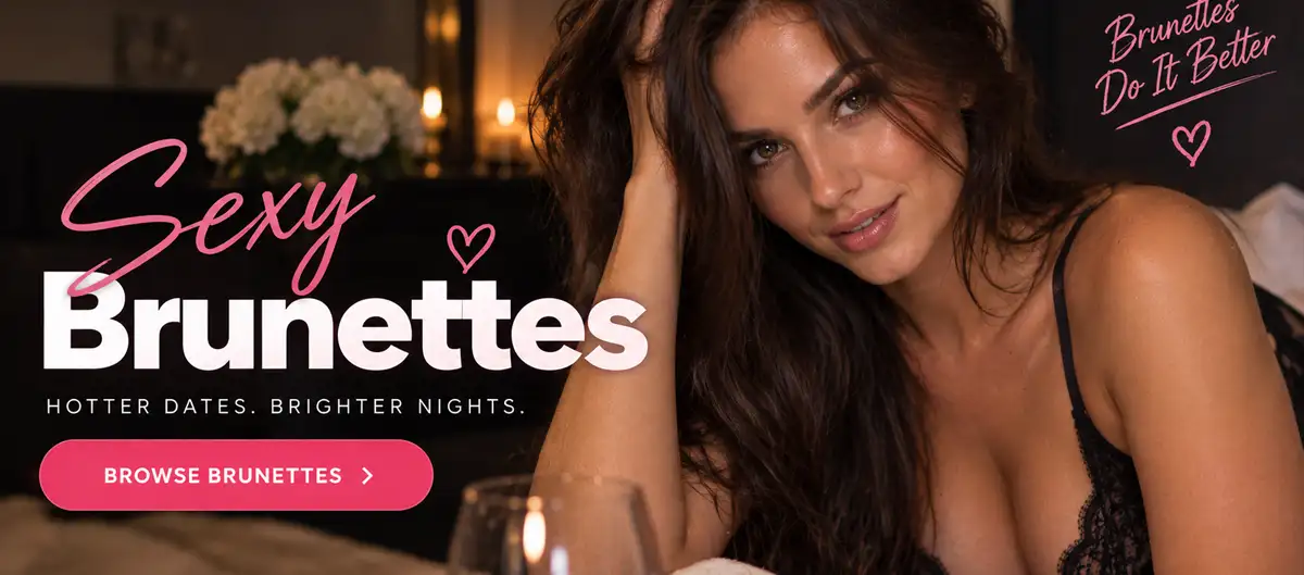 Brunettes